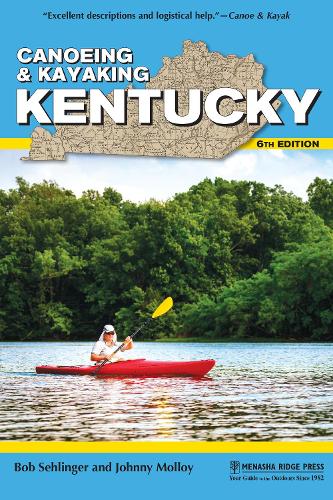 Бумажная книга «Canoeing & Kayaking Kentucky», авторов Боб Селингер, Джонни Моллой - фото №1