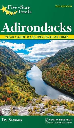 Паперова книга «Five-Star Trails: Adirondacks: Your Guide to 46 Spectacular Hikes», автор Тім Стармер - фото №1