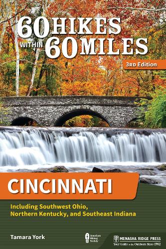 Бумажная книга «60 Hikes Within 60 Miles: Cincinnati: Including Southwest Ohio, Northern Kentucky, and Southeast Indiana», автор Тамара Йорк - фото №1
