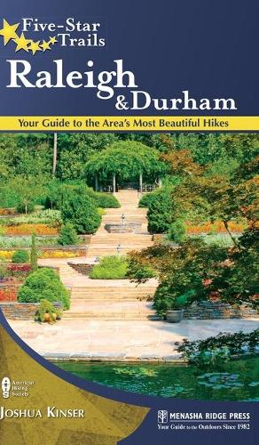Бумажная книга «Five-Star Trails: Raleigh and Durham: Your Guide to the Area's Most Beautiful Hikes», автор Джошуа Кинзер - фото №1