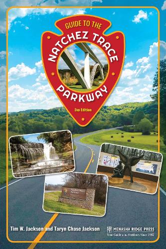 Бумажная книга «Guide to the Natchez Trace Parkway», авторов Тарин Чейз Джексон, Тим Джексон - фото №1