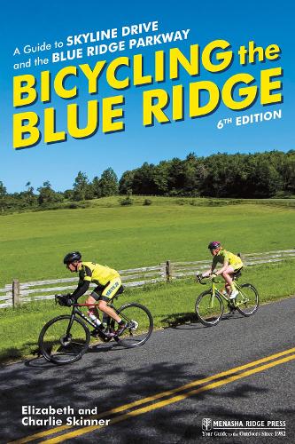 Паперова книга «Bicycling the Blue Ridge: A Guide to Skyline Drive and the Blue Ridge Parkway», авторів Чарлі Скіннер, Елізабет Скіннер - фото №1