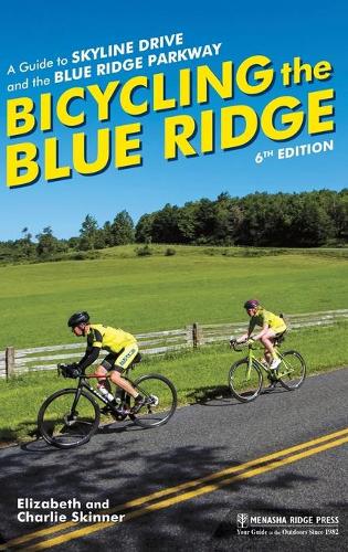 Паперова книга «Bicycling the Blue Ridge: A Guide to Skyline Drive and the Blue Ridge Parkway», авторів Чарлі Скіннер, Елізабет Скіннер - фото №1