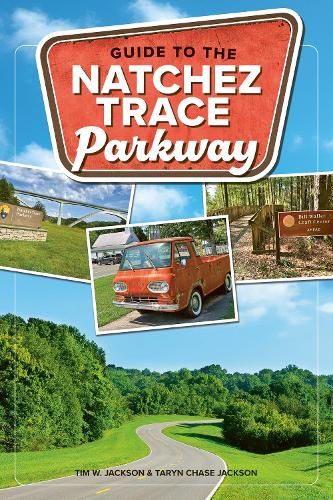 Бумажная книга «Guide to the Natchez Trace Parkway», автор Тарин Чейз Джексон - фото №1