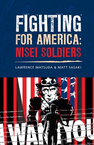 Бумажная книга «Fighting for America: Nisei Soldiers», автор Лоуренс Мацуда - фото №1
