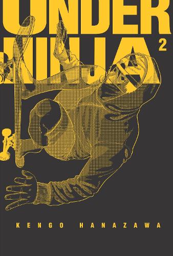 Паперова книга «Under Ninja, Volume 2», автор Кенґо Ханазава - фото №1