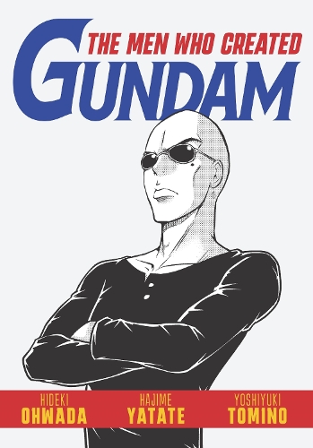 Паперова книга «The Men Who Created Gundam», автор Хідекі Овада - фото №1