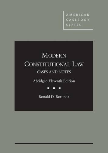 Бумажная книга «Modern Constitutional Law: Cases and Notes, Abridged - CasebookPlus», автор Рональд Д. Ротонда - фото №1