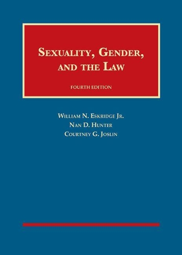 Паперова книга «Sexuality, Gender, and the Law», авторів Кортні Г. Джослін, Нан Д. Хантер, Вільям Н. Ескрідж-молодший - фото №1