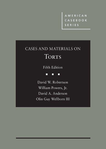 Бумажная книга «Cases and Materials on Torts», авторов Дэвид А. Андерсон, Дэвид В. Робертсон, Олин Гай Уэлборн III, Уильям К. Пауэрс мл. - фото №1