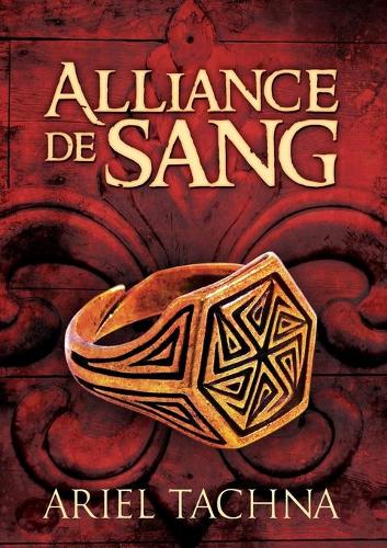 Бумажная книга «Alliance de Sang (Translation)», автор Ариэль Такна - фото №1