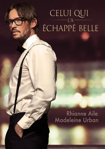 [object Object] «Celui Qui l'a Échappé Belle (Translation)», авторов Мадлен Урбан, Рианна Эйл - фото №1
