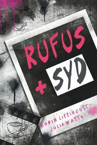 Бумажная книга «Rufus + Syd», авторов Джулия Уоттс, Робин Липпинкотт - фото №1