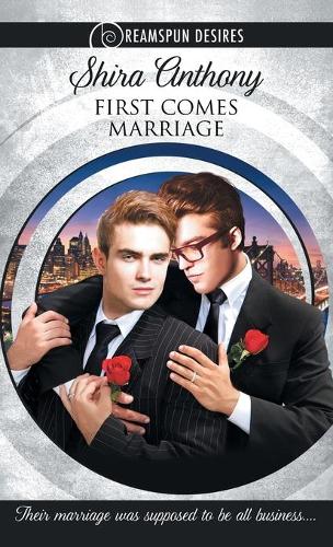 Паперова книга «First Comes Marriage», автор Шира Ентоні - фото №1