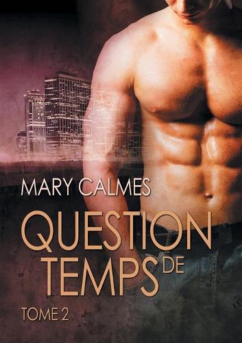 Паперова книга «Question de temps, tome 2», автор Мері Келме - фото №1