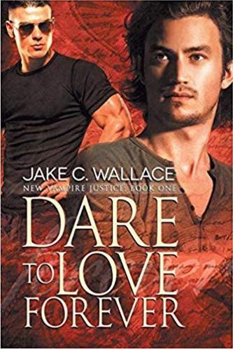 Паперова книга «Dare to Love Forever Volume 1», автор Джейк К. Уоллес - фото №1