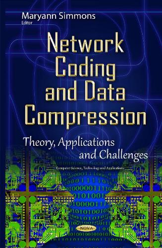 Паперова книга «Network Coding & Data Compression: Theory, Applications & Challenges» - фото №1