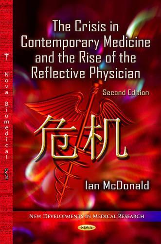 Бумажная книга «Crisis in Contemporary Medicine and the Rise of the Reflective Physician: 2nd Edition», автор Иен Макдональд - фото №1