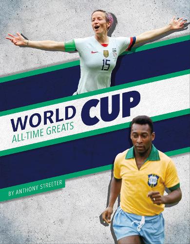 Паперова книга «World Cup All-Time Greats», автор Ентоні Стрітер - фото №1
