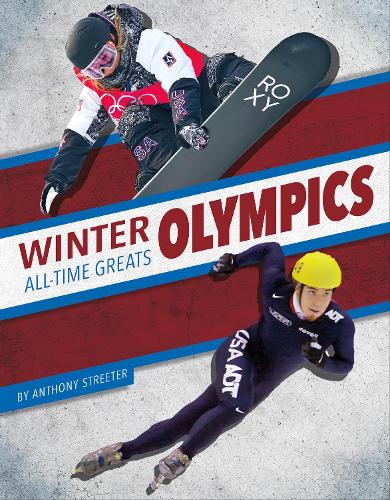 Паперова книга «Winter Olympics All-Time Greats», автор Ентоні Стрітер - фото №1