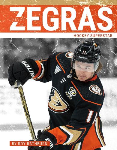 Бумажная книга «Trevor Zegras: Hockey Superstar», автор Рой Рэтберн - фото №1