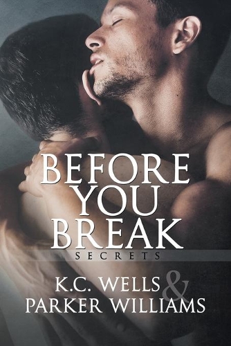 [object Object] «Before You Break Volume 1», авторів К.К. Веллс, Паркер Вільямс - фото №1