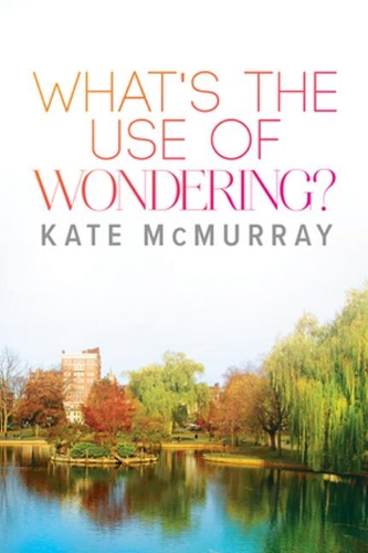 Бумажная книга «What's the Use of Wondering? Volume 2», автор Кейт МакМюррей - фото №1