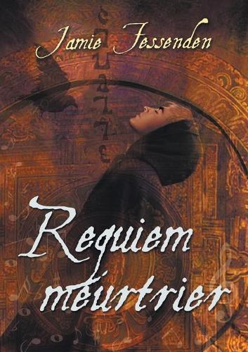 [object Object] «Requiem Meurtrier (Translation)», автор Джейми Фессенден - фото №1