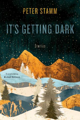 Бумажная книга «It's Getting Dark: Stories», автор Питер Стамм - фото №1