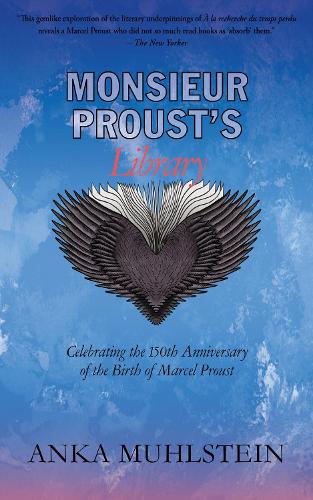 Бумажная книга «Monsieur Proust's Library», автор Анка Мульштейн - фото №1