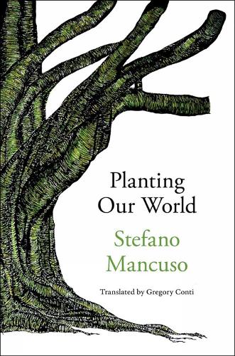 Бумажная книга «Planting Our World», авторов Грегори Конти, Стефано Манкузо - фото №1