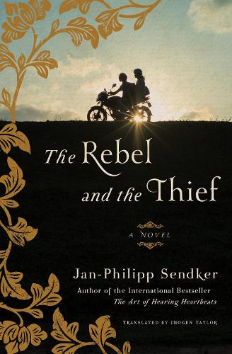 Паперова книга «The Rebel And The Thief: A Novel», авторів Імоджен Тейлор, Ян-Філіп Сендкер - фото №1