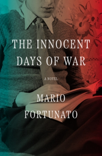 Бумажная книга «The Innocent Days of War: A Novel», автор Марио Фортунато - фото №1