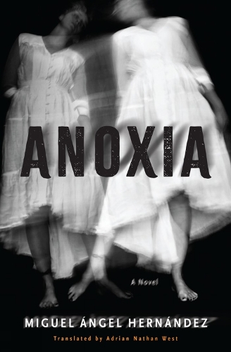 Бумажная книга «Anoxia: A Novel», автор Адриан Натан Уэст - фото №1