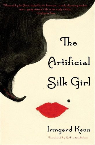 Бумажная книга «The Artificial Silk Girl: A Novel», авторов Ирмгард Койн, Кэти фон Анкум - фото №1