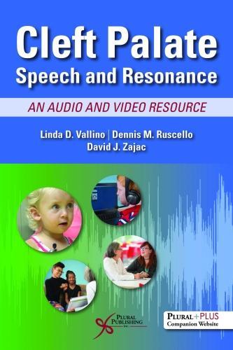 Бумажная книга «Cleft Palate Speech and Resonance: An Audio and Video Resource», авторов Дэвид Дж. Заджак, Деннис М. Рускелло, Линда Д. Валлино - фото №1
