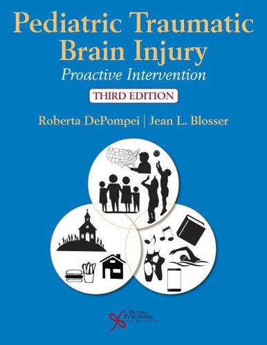 Бумажная книга «Pediatric Traumatic Brain Injury: Proactive Intervention», авторов Джин Л. Блоссер, Роберта Де Помпей - фото №1