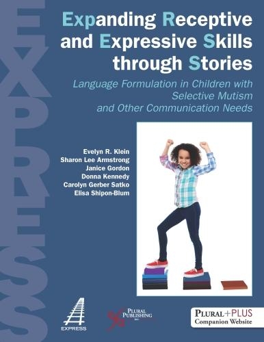 Бумажная книга «Expanding Receptive and Expressive Skills Through Stories (Express): Language Formulation in Children with Selective Mutism and Other Communication Needs», авторов Донна Кеннеди, Эвелин Р. Клейн - фото №1