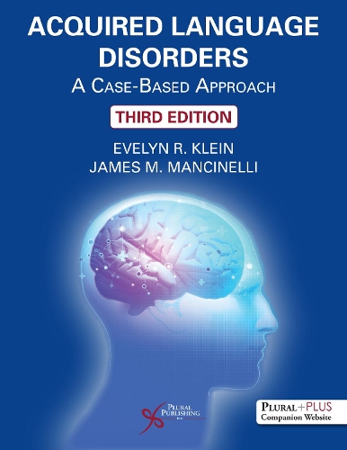 Паперова книга «Acquired Language Disorders: A Case-Based Approach», авторів Евелін Р. Клейн, Джеймс М. Манчінеллі - фото №1