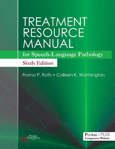 Паперова книга «Treatment Resource Manual for Speech-Language Pathology», авторів Колін К. Вортінгтон, Фрома Рот - фото №1