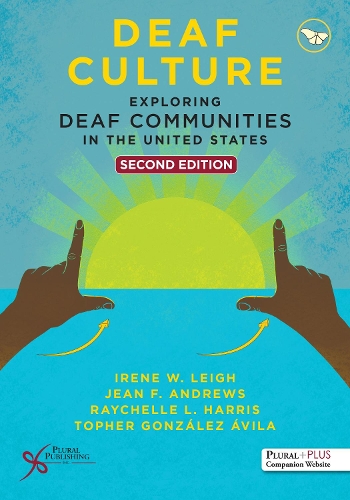 Бумажная книга «Deaf Culture: Exploring Deaf Communities in the United States», авторов Ирен В. Лей, Жан Ф. Эндрюс, Рэйчел Л. Харрис, Тофер Гонсалес Авила - фото №1