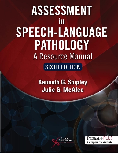 Бумажная книга «Assessment in Speech-Language Pathology: A Resource Manual», авторов Джули Г. Макафи, Кеннет Г. Шипли - фото №1