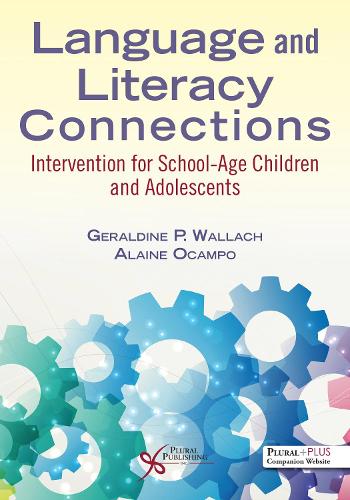 Бумажная книга «Language and Literacy Connections: Interventions for School-Age Children and Adolescents», авторов Алейна Окампо, Джеральдин П. Валлах - фото №1