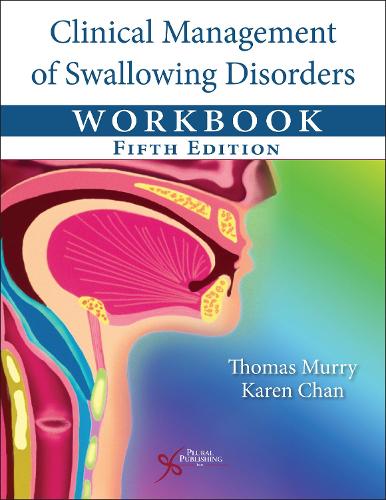 [object Object] «Clinical Management of Swallowing Disorders Workbook», автор Карен Чан - фото №1