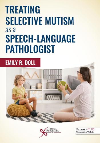Бумажная книга «Treating Selective Mutism as a Speech-Language Pathologist», автор Эмили Р. Долл - фото №1