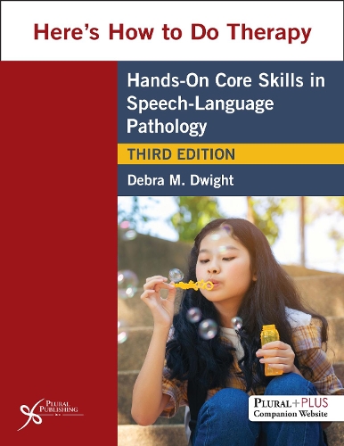 Бумажная книга «Here's How to Do Therapy: Hands on Core Skills in Speech-Language Pathology», автор Дебра М. Дуайт - фото №1