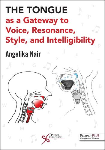 Бумажная книга «The Tongue as a Gateway to Voice, Resonance, Style, and Intelligibility», автор Анжелика Наир - фото №1