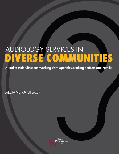 Бумажная книга «Audiology Services in Diverse Communities», автор Алехандра Уллаури - фото №1