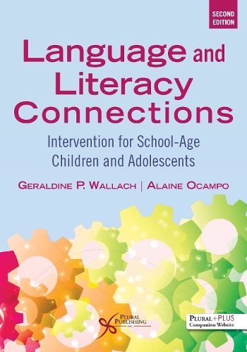 Бумажная книга «Language and Literacy Connections: Intervention for School-Age Children and Adolescents», авторов Алейна Окампо, Джеральдин П. Валлах - фото №1