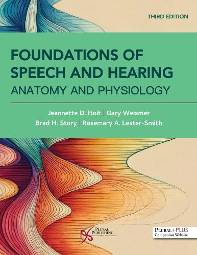 Паперова книга «Foundations of Speech and Hearing: Anatomy and Physiology», автор Гері Вайсмер - фото №1
